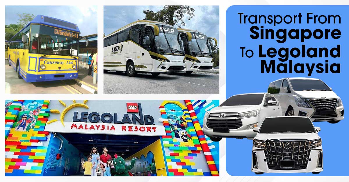 Transport From Singapore To Legoland Malaysia