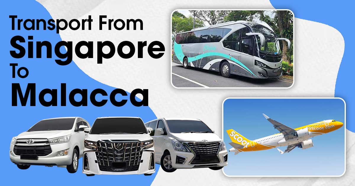 Transport From Singapore To Malacca